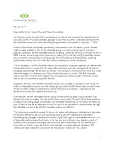 May 27, 2014 Open letter to the House Ways and Means Committee: As Congress moves forward with comprehensive tax reform and considers the reinstatement of provisions in the annual tax extenders package, we ask that you r