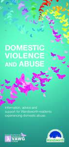 DOMESTIC VIOLENCE AND ABUSE Information, advice and support for Wandsworth residents