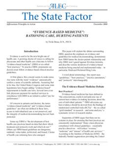 Jeffersonian Principles in Action  December 2008 “EVIDENCE-BASED MEDICINE”: RATIONING CARE, HURTING PATIENTS