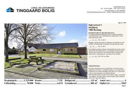 TINGGAARD BOLIG TEL. +[removed] | FAX +[removed]