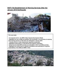 HAITI: Re-Establishment of Warning Services After the January 2010 Earthquake Aftermath of the January 2010 earthquake in Haiti. Photo by World Food Programme  This case study: