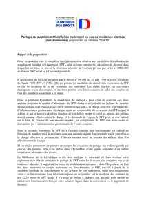 Partage du supplément familial de traitement en cas de résidence alternée (fonctionnaires) proposition de réforme 03-R19 Rappel de la proposition Cette proposition vise à compléter la réglementation relative aux m