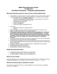 Mabel Paine Elementary SchoolEnrollment Procedures – Frequently Asked Questions What information/documents do I need to enroll my child at Mabel Paine? 