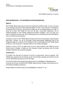 Punkt 8 Temadiskussion om samarbejde og netværksorganisering NGO FORUMs årsmøde den 16. maj 2013  Årets temadiskussion – om samarbejde og netværksorganisering: