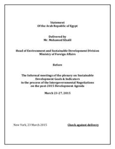 Statement Of the Arab Republic of Egypt Delivered by Mr. Mohamed Khalil Head of Environment and Sustainable Development Division Ministry of Foreign Affairs