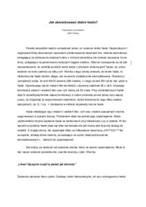 Jak skonstruować dobre hasło? Przemysław Jaroszewski CERT Polska Przede wszystkim należy uzmysłowić sobie, co oznacza dobre hasło. Najprostszym i najpowszechniej stosowanym sposobem przełamywania haseł jest tzw.