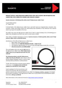 PRODUCT	
  RECALL:	
  HIGH	
  PRESSURE	
  RUBBER	
  HOSES	
  USED	
  WITH	
  SUUNTO	
  AIR	
  INTEGRATED	
  DIVE	
   COMPUTERS,	
  DIVE	
  COMPUTER	
  COMBOS	
  AND	
  ANALOG	
  COMBOS	
     Suunto	
 