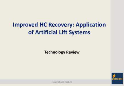 Improved HC Recovery: Application of Artificial Lift Systems Technology Review 