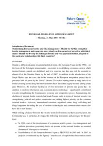 INFORMAL HIGH-LEVEL ADVISORY GROUP - Monday, 21 May 2007, Eltville - Introductory Document: Modernising European border and visa management - Should we further strengthen border management and cooperate more closely on E