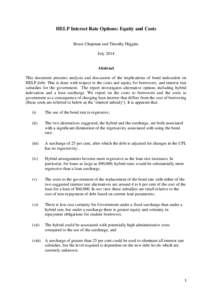 HELP Interest Rate Options: Equity and Costs Bruce Chapman and Timothy Higgins July 2014 Abstract This document presents analysis and discussion of the implications of bond indexation on