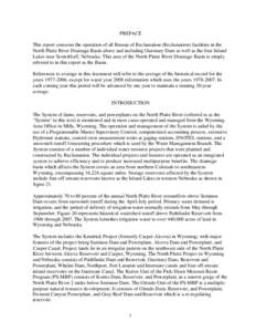 PREFACE This report concerns the operation of all Bureau of Reclamation (Reclamation) facilities in the North Platte River Drainage Basin above and including Guernsey Dam as well as the four Inland Lakes near Scottsbluff