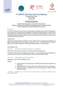 4th UNWTO Silk Road Task Force Meeting Radisson Blu Iveria Hotel Tbilisi, Georgia 7-8 July, 2014  Provisional Programme