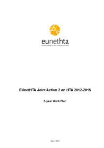 EUnetHTA Joint Action 2 on HTA[removed]year Work Plan May 1, 2013  EUnetHTA JA2
