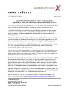 news release FOR IMMEDIATE RELEASE Sept. 20, 2016  ELECTIONS MANITOBA REPORTS ON THE 41ST GENERAL ELECTION: