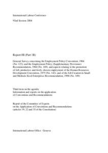 Labour law / International Labour Organization / United Nations Development Group / Private Employment Agencies Convention / Employment agency / Employment Policy Convention / Unemployment / International labor standards / Employment Service Convention / International relations / Human resource management / Law