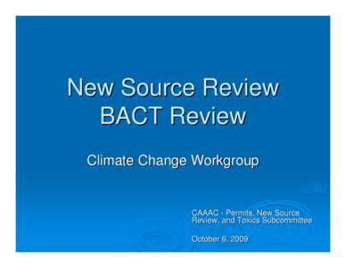 Microsoft PowerPoint - BACT Review CAAAC_06OCT2009.ppt