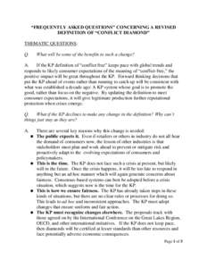 “FREQUENTLY ASKED QUESTIONS” CONCERNING A REVISED DEFINITION OF “CONFLICT DIAMOND” THEMATIC QUESTIONS: Q.  What will be some of the benefits to such a change?