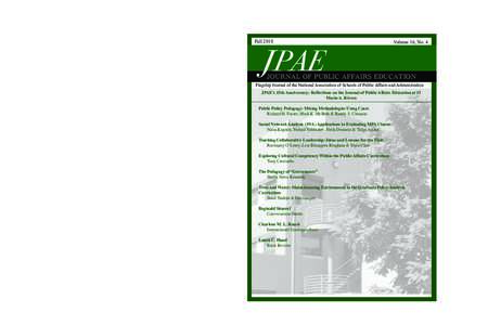 The Journal of Public Affairs Education (JPAE) is the flagship journal of the National Association of Schools of Public Affairs and Administration (NASPAA). Founded in 1970, NASPAA serves as a national and international 