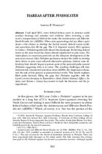 HABEAS AFTER PINHOLSTER Samuel R. Wiseman* Abstract: Until April 2011, every federal habeas court in America could conduct hearings and consider new evidence when reviewing a state court’s interpretation of federal law