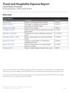 Travel and Hospitality Expense Report David Naylor, President For the period May 1, 2010 to April 30, 2011  Overview
