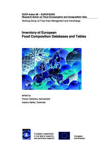 COST Action 99 – EUROFOODS Research Action on Food Consumption and Composition Data Working Group on Food Data Management and Interchange Inventory of European Food Composition Databases and Tables