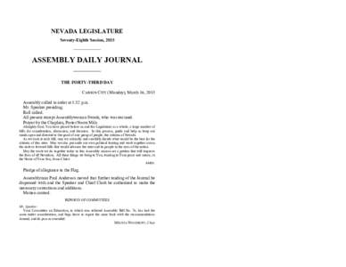 NEVADA LEGISLATURE Seventy-Eighth Session, 2015 ASSEMBLY DAILY JOURNAL THE FORTY-THIRD DAY CARSON CITY (Monday), March 16, 2015