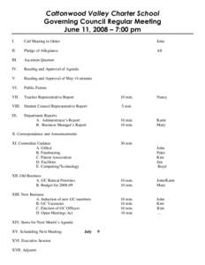 Cottonwood Valley Charter School Governing Council Regular Meeting June 11, 2008 – 7:00 pm I.  Call Meeting to Order