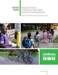 SHIFTING MODES A Comparative Analysis of Safe Routes to School Program Elements and Travel Mode Outcomes