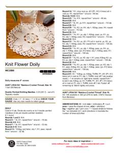 Knit Flower Doily WC2098 Doily measures 8” across AUNT LYDIA’S® “Bamboo Crochet Thread, Size 10: 1 ball 226 Natural.