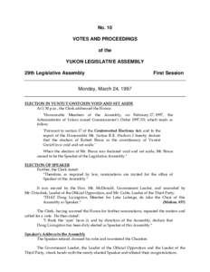 Government / Yukon Party / 41st Canadian Parliament / Yukon New Democratic Party / Tony Penikett / Speaker / Lake Laberge / Unanimous consent / Committee of the Whole / Parliamentary procedure / Politics of Canada / Yukon