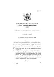 [removed]United Nations Sanctions (Central African Republic) Regulations 2014 Rt Hon Dame Sian Elias, Administrator of the Government