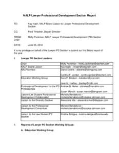 NALP Lawyer Professional Development Section Report TO: Kay Nash, NALP Board Liaison to Lawyer Professional Development Section