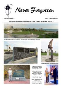 Never Forgotten FALL – WINTER 2014 Vol. 15, Number 2  The Official Newsletter of the TAIWAN P.O.W. CAMPS MEMORIAL SOCIETY