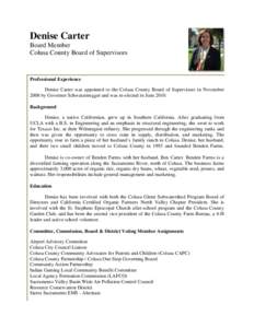 Denise Carter Board Member Colusa County Board of Supervisors Professional Experience Denise Carter was appointed to the Colusa County Board of Supervisors in November