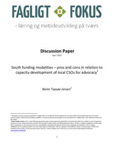 Discussion Paper April 2013 South funding modalities – pros and cons in relation to capacity development of local CSOs for advocacy1