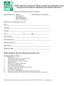 AFGC National Conference Silent Auction Item Donation Form (Proceeds to fund student competitions at the annual conferences) Please include this form with your donation: Mail Donation To: AFGC 975 Misty Dr.
