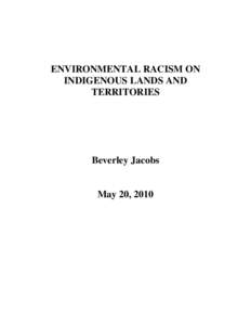 ENVIRONMENTAL RACISM ON INDIGENOUS LANDS AND TERRITORIES Beverley Jacobs