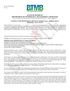 PSC-AE ISID Billing Rate Rev 6/11 STATE OF MICHIGAN DEPARTMENT OF TECHNOLOGY, MANAGEMENT AND BUDGET This contract authorizes the professional services contractor to provide professional services. (Authority: 1984 PA 431)