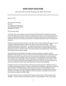 SAFE FOOD COALITION 1620 I Street, NW, Suite 200, Washington, DC[removed]8551 August 11, 2011  The Honorable Tom Vilsack