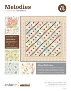 Melodies FABRICS BY JO MORTON Starry Paths Quilt designed by: Candy Hargrove