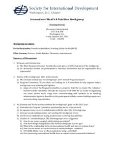 International Health & Nutrition Workgroup Planning Meeting Chemonics International 1717 H St. NW Washington, D.C. Friday, January 30th, 2014