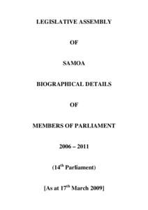 Samoa / Cabinet of Samoa / Government of Samoa / Politics of Samoa / Laauli Leuatea Polataivao / Lotofaga / 41st Canadian Parliament