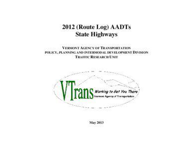 2012 (Route Log) AADTs State Highways VERMONT AGENCY OF TRANSPORTATION