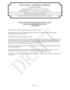 KELLOGG -- HUBBARD LIBRARY Established[removed]Main Street, Montpelier, VT[removed]3338 www.kellogghubbard.org Trustees: Thierry Guerlain, Board President; Michael Katzenberg, Vice-President; Lindy Biggs, Se