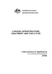 LINKAGE INFRASTRUCTURE, EQUIPMENT AND FACILITIES Instructions to Applicants for Funding commencing in