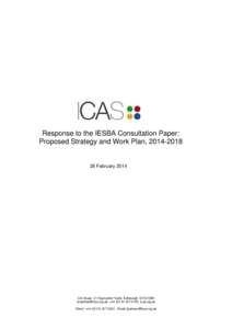 Response to the IESBA Consultation Paper: Proposed Strategy and Work Plan, [removed]February[removed]CA House 21 Haymarket Yards Edinburgh EH12 5BH
