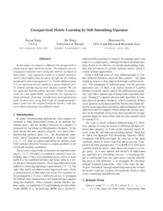Unsupervised Metric Learning by Self-Smoothing Operator Jiayan Jiang UCLA Bo Wang University of Toronto