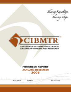 CIBMTR Progress Report, January-December 2005