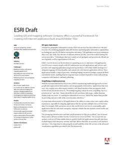 Success Story  ESRI Draft Leading GIS and mapping software company offers a powerful framework for creating rich Internet application built around Adobe® Flex® 	 ESRI