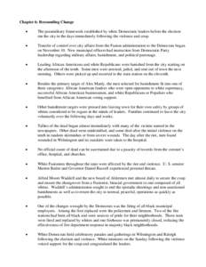 Chapter 6: Resounding Change • The paramilitary framework established by white Democratic leaders before the election ran the city in the days immediately following the violence and coup.